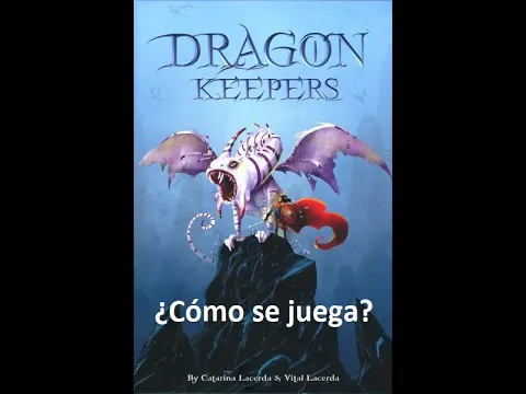 Dragon Keepers - Vídeo reseña - El club del dado