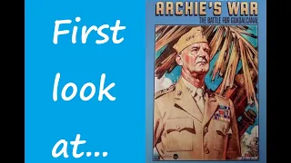 First Look at Archie's War - The Battle for Guadalcanal