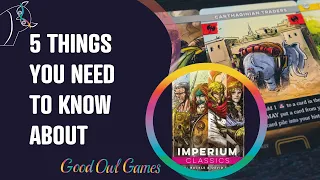 5 Things You Need To Know About Imperium: Classics