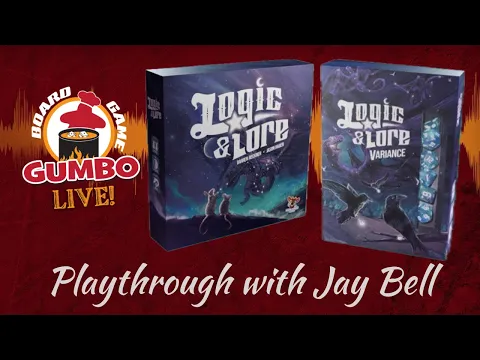 Logic and Lore: VARIANCE expansion! Playthrough with The Jay Bell