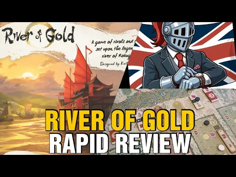River of Gold Rapid Review - Chairman of the Board