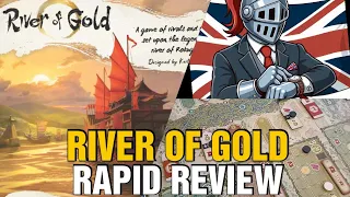 River of Gold Rapid Review - Chairman of the Board