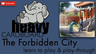 Gùgōng (The Forbidden City) 4p Play-through, Teaching, & Roundtable discussion by Heavy Cardboard