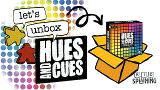 Let's Unbox Hues and Cues | Kidsplaining Board Game Unboxing