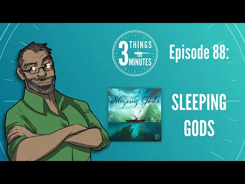 3 Things in 3 Minutes: Sleeping Gods Review