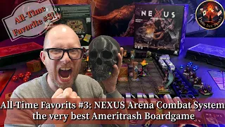 All-Time Favorits #3: NEXUS Arena Combat System - the very best Ameritrash Boardgame ever!