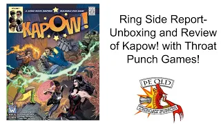 Ring Side Report-Board Game Review of Kapow! Volume 1