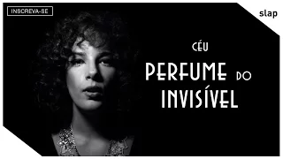 Céu - Perfume do Invisível (Vídeo Oficial)