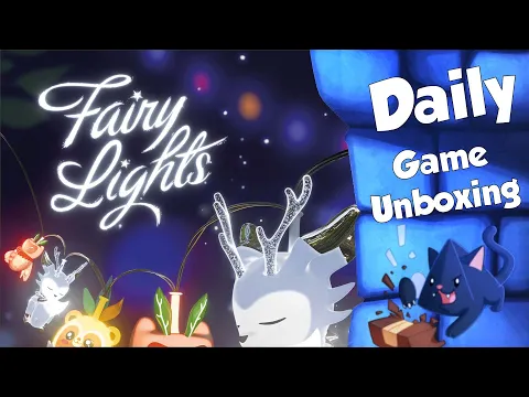 Fairy Lights - Daily Game Unboxing