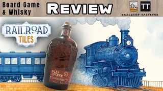 Railroad Tiles & Bib & Tucker - Board Game and Whisky Pairing - Sip & Play
