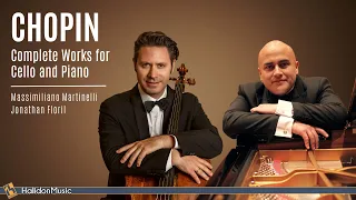 Chopin - Cello and Piano | Massimiliano Martinelli & Jonathan Floril
