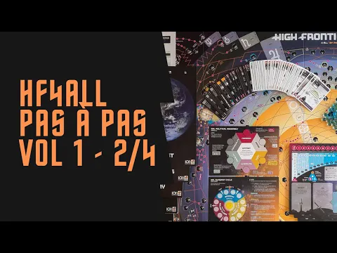 High Frontier 4 all - Partie expliquée pour débutants - Jeu de base et M0 - Volume 1 Partie 2