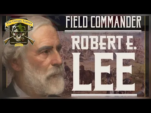 Field Commander Robert E Lee Review