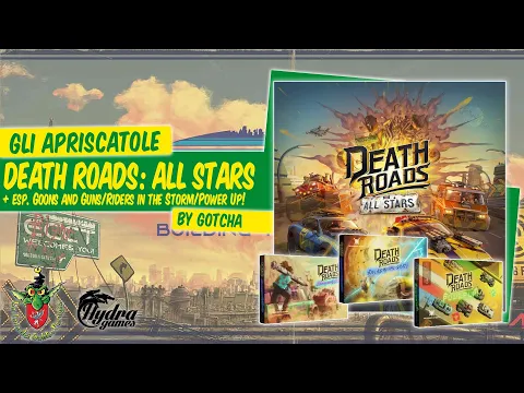 Death Roads: All Stars + Goons and Guns + Riders in the Storm + Power Up! unboxing [Gli Apriscatole]