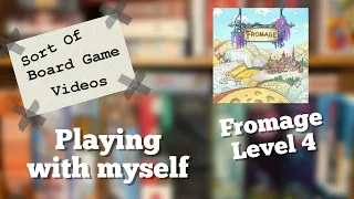 Sort of Playing Fromage Corporation Level 4