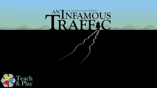 An Infamous Traffic (Teach & Play)