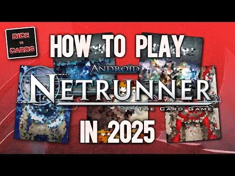 How to Play Android Netrunner in 2022