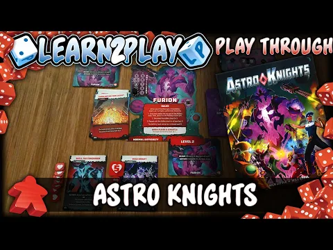 Learn to Play Presents: Astro Knights play through