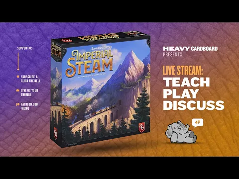 Imperial Steam - 4p Variable Setup, Play-through, & Roundtable by Heavy Cardboard