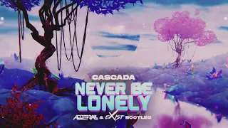Cascada - Never Be Lonely (ABBERALL & EXIST BOOTLEG 2024)