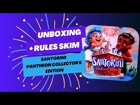 Unboxing and Rules skim through of Santorini Pantheon Collector's Edition - Roxley Games