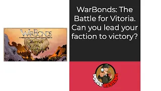 The Purge: #4668 WarBonds: Battle for Vitoria: The battle to end all battles