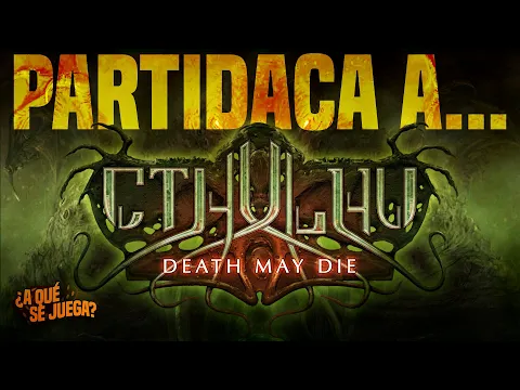 PARTIDACA A... Cthulhu: Death May Die - PARTE 1 (Partida en solitario)