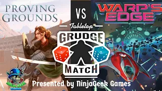Tabletop Grudge Match: Warps Edge vs Proving Grounds