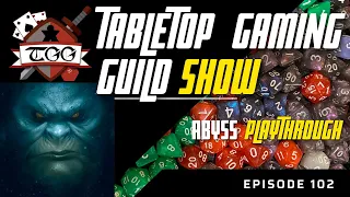 Tabletop Gaming Guild Show: Abyss Playthrough