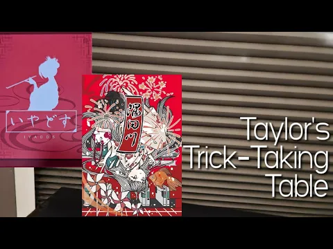 Sumida River & Iyadosu ~ Taylor's Trick-Taking Table