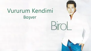 Birol - Boşver - (Official Audio)