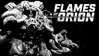 FLAMES OF ORION REVIEW
