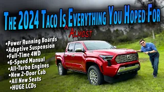 Yep, The 2024 Toyota Tacoma Was Worth The Wait! (Mostly)