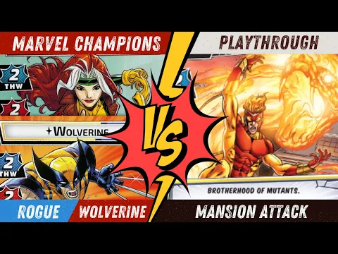 Marvel Champions Playthrough | Wolverine & Rogue Vs The Brotherhood of Mutants (Mansion Attack)