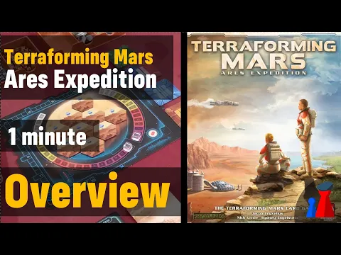 Terraforming Mars: Ares Expedition -1 minute Overview - Peaky Boardgamer