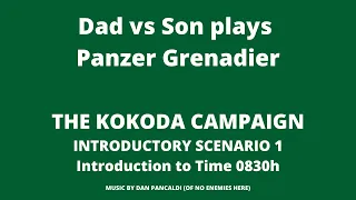 PG Kokoda Campaign Intro Sc1 to 0830h