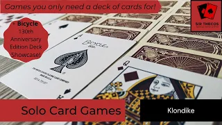 Solo Card Games | Klondike (+ Bicycle 130th Anniversary Edition Deck Showcase!)