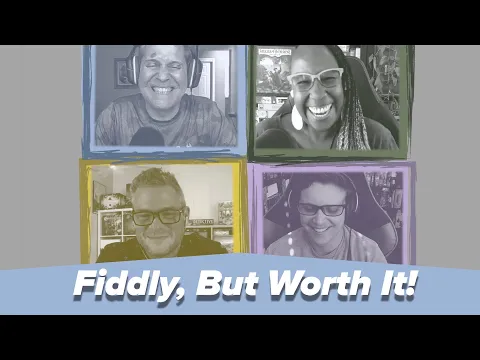 The Quad Ep. 16 - Fiddly, But Worth It!