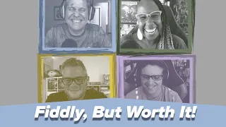 The Quad Ep. 16 - Fiddly, But Worth It!