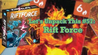 Let's Unpack This #57: Rift Force