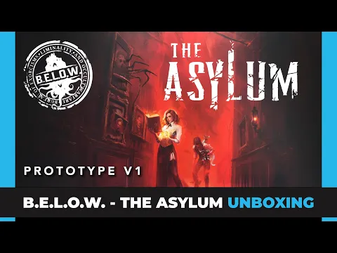B.E.L.O.W | The Asylum | Protoype 1.0 | Unboxing