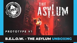 B.E.L.O.W | The Asylum | Protoype 1.0 | Unboxing