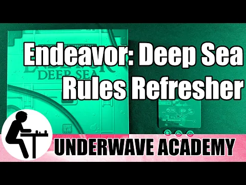 Endeavor: Deep Sea Rules Refresher: Underwave Academy
