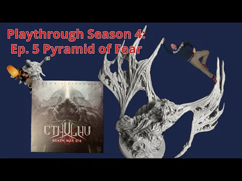 Cthulhu Death May Die: Season 4 Playthrough (Ep. 5 Pyramid of Fear)