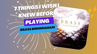 7 things I wish I knew before playing Brass Birmingham and the difference between deluxe / retail