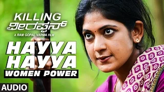 Hayya Hayya - Women Power || Killing Veerappan || Shivaraj Kumar, Sandeep, Parul, Yagna