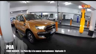 Ford Ranger 2016 : le pick-up à la sauce européenne - Essai 1/3