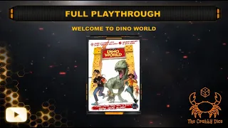 Welcome to Dino World (Lite and Danger) ... Full Playthrough by the Crabby Dice