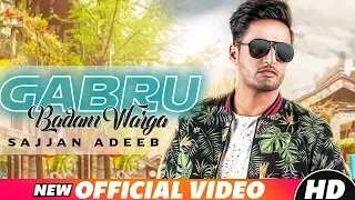 Gabru Badam Warga (Full Video) | Sajjan Adeeb | Latest Punjabi Song 2018 | Speed Records