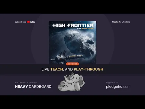 Epic High Frontier 4 All with Modules 0, 1, & 2 EVENT- 3p Teaching & Play-through by Heavy Cardboard